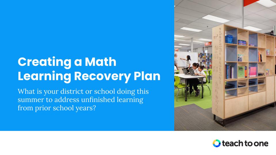 Creating a Math Learning Recovery Plan This Summer Webinar